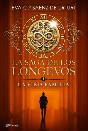 LA SAGA DE LOS LONGEVOS 1. LA VIEJA FAMILIA ED.2024