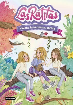 LAS RATITAS 12.  VIOLETA, LA HERMANA SECRETA