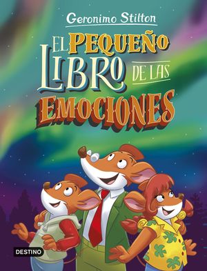 GERONIMO STILTON.  EL PEQUEO LIBRO DE LAS EMOCIONES