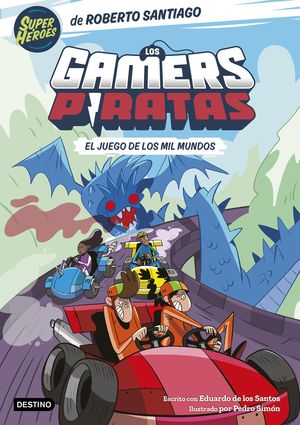 LOS GAMERS PIRATA 5.  EL JUEGO DE LOS MIL MUNDOS