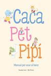 CACA, PET, PIP. MANUAL PER ANAR AL BANY