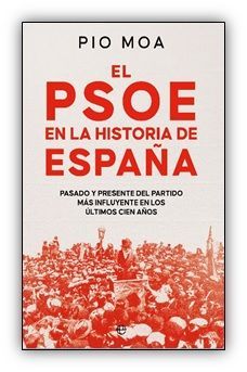 EL PSOE EN LA HISTORIA DE ESPAA