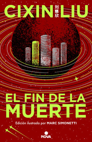 EL FIN DE LA MUERTE (TRILOGA DE LOS TRES CUERPOS [EDICIN ILUSTRADA] 3)