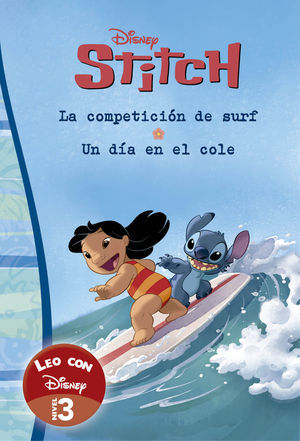 STITCH. DOS HISTORIAS. LA COMPETICION DE SURF / UN DIA EN EL COLE  LCD NIVEL 3
