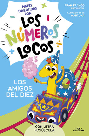 LOS NUMEROS LOCOS 1.  LOS AMIGOS DEL 10