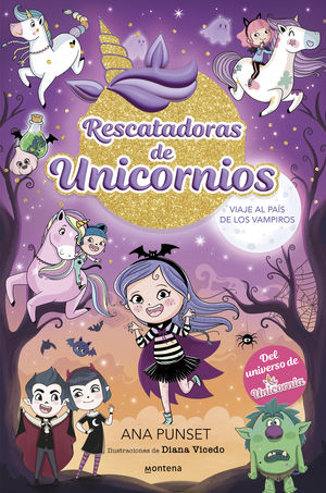 RESCATADORAS DE UNICORNIOS 5.  VIAJE AL PAS DE LOS VAMPIROS