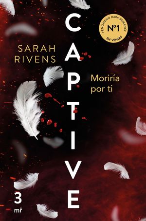 CAPTIVE.MORIRIA POR TI 3