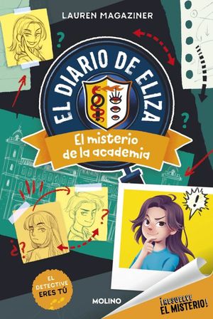 EL DIARIO DE ELIZA 1.  EL MISTERIO DE LA ACADEMIA