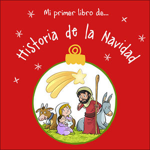 MI PRIMER LIBRO DE ... HISTORIA DE LA NAVIDAD