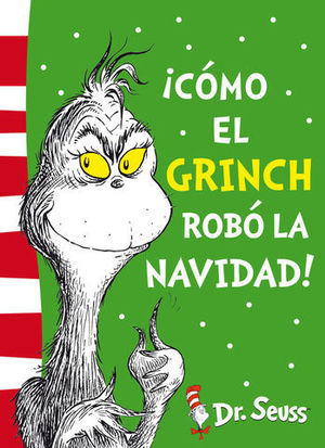 DR. SEUSS.  COMO EL GRINCH ROBO LA NAVIDAD