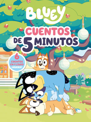 CUENTOS DE 5 MINUTOS.  BLUEY