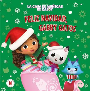 LA CASA DE MUECAS DE GABBY   FELIZ NAVIDAD, GABBY-GATOS !