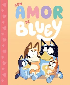 CON AMOR DE BLUEY