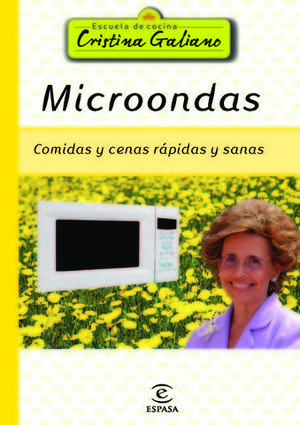 MICROONDAS COMIDAS Y CENAS RAPIDAS Y SANAS