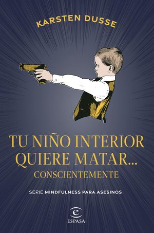 TU NIO INTERIOR QUIERE MATAR... CONSCIENTEMENTE