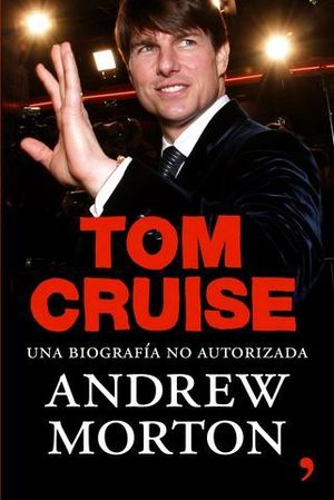 TOM CRUISE UNA BIOGRAFIA NO AUTORIZADA