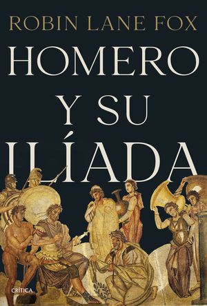 HOMERO Y SU ILADA