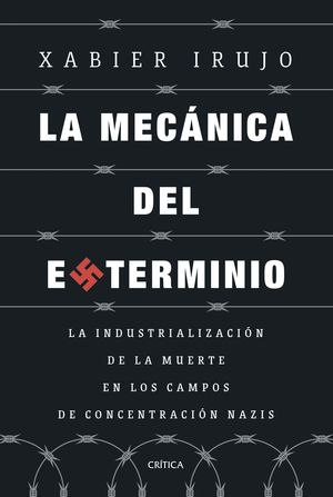 LA MECNICA DEL EXTERMINIO